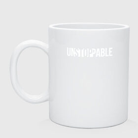 Кружка керамическая с принтом UNSTOPPABLE | НЕУДЕРЖИМЫЙ в городе Новоалтайск, керамика | объем — 330 мл, диаметр — 80 мм. Принт наносится на бока кружки, можно сделать два разных изображения | creative | minimalism | stop | unstoppable | креатив | креативная | минимализм | надпись | неудержимый | стоп | текст