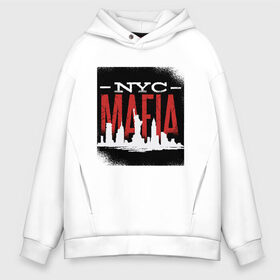 Мужское худи Oversize хлопок с принтом New York Mafia в городе Новоалтайск, френч-терри — 70% хлопок, 30% полиэстер. Мягкий теплый начес внутри —100% хлопок | боковые карманы, эластичные манжеты и нижняя кромка, капюшон на магнитной кнопке | esb | island | liberty statue | manhattan | soprano | гамбино | готти | коза ностра | манхеттен | манхэттен | мафиози | мафия | нью йорк | опг | остров | преступная группировка | преступник | силуэт города | сицилия