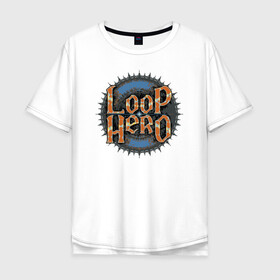 Мужская футболка хлопок Oversize с принтом Loop Hero лого в городе Новоалтайск, 100% хлопок | свободный крой, круглый ворот, “спинка” длиннее передней части | games | knight | logo | loop hero | magic | rogue like | russia | steam | sword | герой петли | игры | лого | магия | меч | рогалик | россия | рыцарь | стим