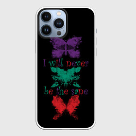 Чехол для iPhone 13 Pro Max с принтом Я никогда не буду вменяемой ым в городе Новоалтайск,  |  | butterfly | color | crazy | i will never be the sane | insane | rorschach test | same | spot | stain | бабочка | невменяемым | прежним | псих | пятно | сумасшедший | тест роршаха | цвет | я никогда не буду вменяемым