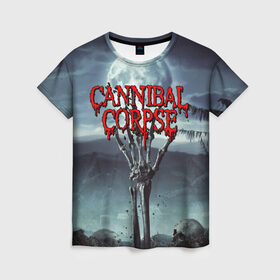 Женская футболка 3D с принтом CANNIBAL CORPSE в городе Новоалтайск, 100% полиэфир ( синтетическое хлопкоподобное полотно) | прямой крой, круглый вырез горловины, длина до линии бедер | cannibal corpse | evisceration plague | hammer smashed face. | violence unimagined | дэт метал | музыка | рок | труп каннибала