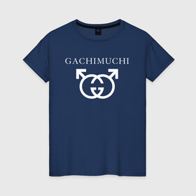 Женская футболка хлопок с принтом GACHI GUCCI в городе Новоалтайск, 100% хлопок | прямой крой, круглый вырез горловины, длина до линии бедер, слегка спущенное плечо | aniki | billy | boss | boy | bucks | dark | deep | door | dungeon | fantasy | gachi | gachimuchi | gucci | gym | hundred | master | milos | muchi | next | ricardo | three | van | wee | билли | ван | гачи | гачимучи | гучи | гуччи 
