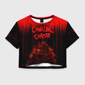 Женская футболка Crop-top 3D с принтом CANNIBAL CORPSE в городе Новоалтайск, 100% полиэстер | круглая горловина, длина футболки до линии талии, рукава с отворотами | blood | cannibal corpse | death metal | grunge | hardcore | music | punk | rock | usa | группа | канибал | кровь | метал | музыка | рок | сша | труп
