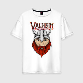 Женская футболка хлопок Oversize с принтом Valheim в городе Новоалтайск, 100% хлопок | свободный крой, круглый ворот, спущенный рукав, длина до линии бедер
 | fantasy | mmo | valheim | valve | валхейм | вальхейм | викинги | выживалка | игра | королевская битва | ммо | ролевая игра | фэнтази