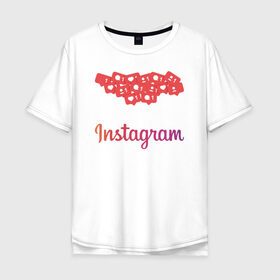 Мужская футболка хлопок Oversize с принтом Instagram в городе Новоалтайск, 100% хлопок | свободный крой, круглый ворот, “спинка” длиннее передней части | facebook | instagram | инста | инстаграм | платформа | приложение | редактор фотографий | социальная сеть | соцсеть