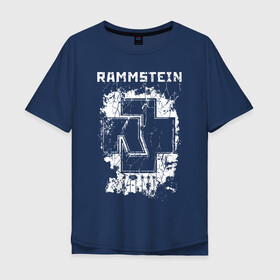 Мужская футболка хлопок Oversize с принтом RAMMSTEIN в городе Новоалтайск, 100% хлопок | свободный крой, круглый ворот, “спинка” длиннее передней части | du hast | mein herz brennt | music. | ohne dich | rammstein | rock | till lindemann | музыка | рамштайн | рок | тилль линдеманн