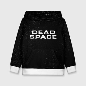 Детская толстовка 3D с принтом DEAD SPACE МЁРТВЫЙ КОСМОС в городе Новоалтайск, 100% полиэстер | двухслойный капюшон со шнурком для регулировки, мягкие манжеты на рукавах и по низу толстовки, спереди карман-кенгуру с мягким внутренним слоем | dead | ishimura | obelisk | space | virus | айзек | вирус | зомби | игра | ишимура | кларк | космос | костюм | мёртвый | мёртвый космос | монстр | обелиск