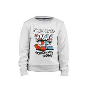 Детский свитшот хлопок с принтом Cuphead, Dont deal with devil в городе Новоалтайск, 100% хлопок | круглый вырез горловины, эластичные манжеты, пояс и воротник | cuphead | dont deal with the devil | mugman | игры | капхед | магмен | чашеголовый