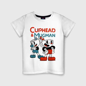 Детская футболка хлопок с принтом Cuphead & Mugman в городе Новоалтайск, 100% хлопок | круглый вырез горловины, полуприлегающий силуэт, длина до линии бедер | cuphead | cuphead  mugman | dont deal with the devil | mugman | игры | капхед | магмен | чашеголовый