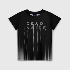 Детская футболка 3D с принтом DEAD INSIDE | DEATH STRANDING в городе Новоалтайск, 100% гипоаллергенный полиэфир | прямой крой, круглый вырез горловины, длина до линии бедер, чуть спущенное плечо, ткань немного тянется | dead inside | dont open | гуль | дед инсайт | дединсайт | дэд инсайт | дэдинсайт | интроверт | кен канеки | мертв внутри | мертвый внутри