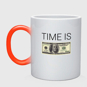 Кружка хамелеон с принтом TIME IS MONEY в городе Новоалтайск, керамика | меняет цвет при нагревании, емкость 330 мл | time is money | банкнота | время деньги | время это деньги | высказывание | деньги | доллары | дорогое время | катлета | купюра | курс | о деньгах | прикол | рубли | тайм из мани | тайм ис мани | фраза | цитаты