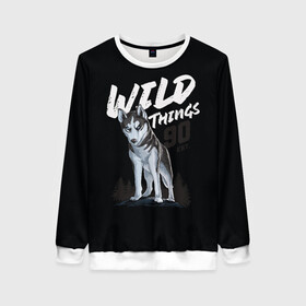 Женский свитшот 3D с принтом Wild Things в городе Новоалтайск, 100% полиэстер с мягким внутренним слоем | круглый вырез горловины, мягкая резинка на манжетах и поясе, свободная посадка по фигуре | wolf | волк | лес | пес | север | собака | хаски