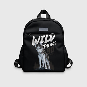 Детский рюкзак 3D с принтом Wild Things в городе Новоалтайск, 100% полиэстер | лямки с регулируемой длиной, сверху петелька, чтобы рюкзак можно было повесить на вешалку. Основное отделение закрывается на молнию, как и внешний карман. Внутри дополнительный карман. По бокам два дополнительных кармашка | wolf | волк | лес | пес | север | собака | хаски