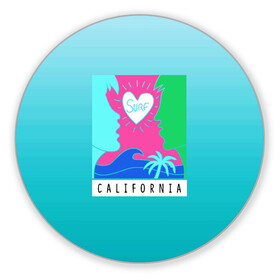Коврик для мышки круглый с принтом CALIFORNIA SURF в городе Новоалтайск, резина и полиэстер | круглая форма, изображение наносится на всю лицевую часть | california | love | surf | влюбленные | закат | калифорния | любовь | море | пальма