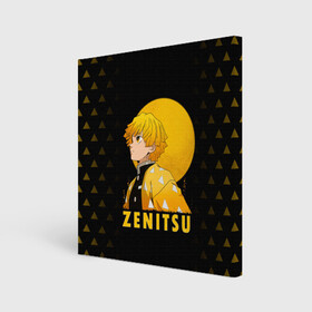 Холст квадратный с принтом ZENITSU Kimetsu no Yaiba в городе Новоалтайск, 100% ПВХ |  | demon slayer | kamado | kimetsu no yaiba | nezuko | tanjiro | аниме | гию томиока | зеницу агацума | иноске хашибира | камадо | клинок | корзинная девочка | манга | музан кибуцуджи | незуко | рассекающий демонов | танджиро