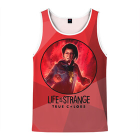 Мужская майка 3D с принтом LIFE is STRANGETrue Colors в городе Новоалтайск, 100% полиэстер | круглая горловина, приталенный силуэт, длина до линии бедра. Пройма и горловина окантованы тонкой бейкой | Тематика изображения на принте: alex | colors | life | strange | true | алекс | жизнь | колорс | лайф | странная | цвета | штука