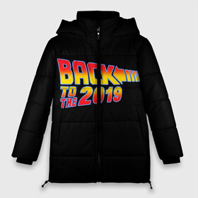 Женская зимняя куртка Oversize с принтом BACK TO THE 2019 в городе Новоалтайск, верх — 100% полиэстер; подкладка — 100% полиэстер; утеплитель — 100% полиэстер | длина ниже бедра, силуэт Оверсайз. Есть воротник-стойка, отстегивающийся капюшон и ветрозащитная планка. 

Боковые карманы с листочкой на кнопках и внутренний карман на молнии | 19 | 2019 | back | covid | delorean | future | marty | mcfly | ncov | the | time | to | virus | браун | будущее | в | вирус | время | делориан | док | доктор | ковид | корона | коронавирус | макфлай | марти | прошлое | эмметт