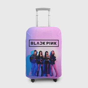 Чехол для чемодана 3D с принтом BLACKPINK в городе Новоалтайск, 86% полиэфир, 14% спандекс | двустороннее нанесение принта, прорези для ручек и колес | black | blackpink | chae | jennie | jisoo | kim | kpop | lalisa | lisa | manoban | park | pink | rose | young | дженни | джису | ён | ким | лалиса | лиса | манобан | пак | розэ | че