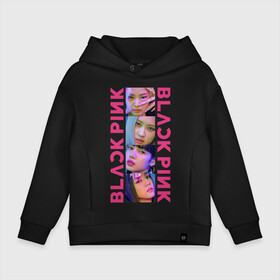 Детское худи Oversize хлопок с принтом BLACKPINK Neon в городе Новоалтайск, френч-терри — 70% хлопок, 30% полиэстер. Мягкий теплый начес внутри —100% хлопок | боковые карманы, эластичные манжеты и нижняя кромка, капюшон на магнитной кнопке | black | blackpink | chae | jennie | jisoo | kim | kpop | lalisa | lisa | manoban | neon | park | pink | rose | young | дженни | джису | ён | ким | лалиса | лиса | манобан | неон | пак | розэ | че