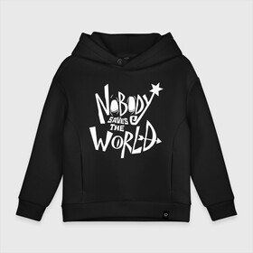Детское худи Oversize хлопок с принтом Nobody Saves the World в городе Новоалтайск, френч-терри — 70% хлопок, 30% полиэстер. Мягкий теплый начес внутри —100% хлопок | боковые карманы, эластичные манжеты и нижняя кромка, капюшон на магнитной кнопке | nobody | nobody saves the world | nstw | игры | никто | никто спасает мир | фэнтези