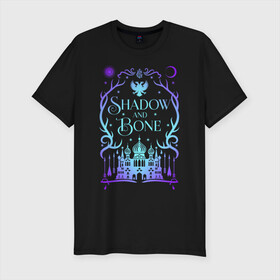 Мужская футболка хлопок Slim с принтом Shadow and Bone в городе Новоалтайск, 92% хлопок, 8% лайкра | приталенный силуэт, круглый вырез ворота, длина до линии бедра, короткий рукав | grisha | grishaverse | ravka | shadow and bone | гришаверс | гриши | равка | сериал | тень и кость | фэнтези