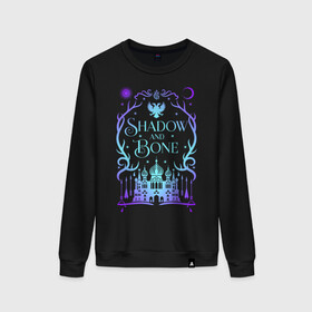 Женский свитшот хлопок с принтом Shadow and Bone в городе Новоалтайск, 100% хлопок | прямой крой, круглый вырез, на манжетах и по низу широкая трикотажная резинка  | grisha | grishaverse | ravka | shadow and bone | гришаверс | гриши | равка | сериал | тень и кость | фэнтези