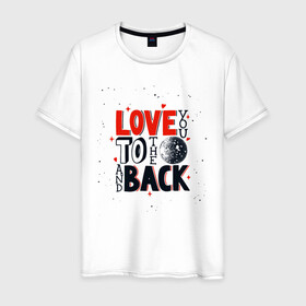 Мужская футболка хлопок с принтом Love back в городе Новоалтайск, 100% хлопок | прямой крой, круглый вырез горловины, длина до линии бедер, слегка спущенное плечо. | день космонавтики | звезды | космонавт | космос | небо | планеты