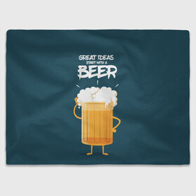 Плед 3D с принтом Great Ideas start with a BEER в городе Новоалтайск, 100% полиэстер | закругленные углы, все края обработаны. Ткань не мнется и не растягивается | beer | ideas | идеи | минимализм