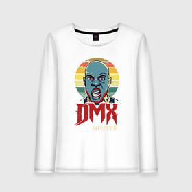 Женский лонгслив хлопок с принтом DMX - Forever Scream в городе Новоалтайск, 100% хлопок |  | dmx | dog | earl simmons | hip hop | music | new york | rap | rapper | rip | ruff ryders | диэмикс | музыка | нью йорк | пёс | рэп | рэпер | хипхоп | эрл симмонс