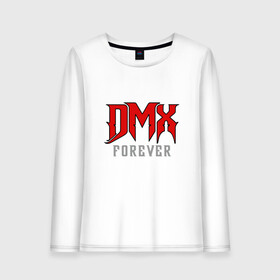 Женский лонгслив хлопок с принтом DMX Forever в городе Новоалтайск, 100% хлопок |  | dmx | dog | earl simmons | hip hop | music | new york | rap | rapper | rip | ruff ryders | диэмикс | музыка | нью йорк | пёс | рэп | рэпер | хипхоп | эрл симмонс