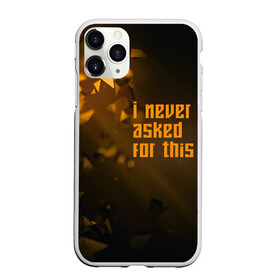 Чехол для iPhone 11 Pro Max матовый с принтом I never asked for this в городе Новоалтайск, Силикон |  | Тематика изображения на принте: deus ex: human revolution | абстракция | адам дженсен | игры | цитата