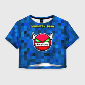 Женская футболка Crop-top 3D с принтом Geometry Dash в городе Новоалтайск, 100% полиэстер | круглая горловина, длина футболки до линии талии, рукава с отворотами | devil | geometry dash | pixel | геометри дэш | геометрический рывок | геометрия даш | демон | игры | логотипы игр | пиксель | смайл | эмоции