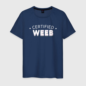 Мужская футболка хлопок с принтом Certified weeb в городе Новоалтайск, 100% хлопок | прямой крой, круглый вырез горловины, длина до линии бедер, слегка спущенное плечо. | ahegao | anime | baka | chibi | desu | japan | kohai | nani | neko | otaku | senpai | sensei | waifu | weeaboo | weeb | аниме | анимешник | анимешница | ахегао | бака | вайфу | виабу | десу | кохай | культура | нани | неко | отаку | сенпай | сенсеи | трен