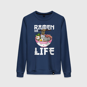 Женский свитшот хлопок с принтом Ramen life в городе Новоалтайск, 100% хлопок | прямой крой, круглый вырез, на манжетах и по низу широкая трикотажная резинка  | ahegao | anime | baka | chibi | desu | japan | kohai | nani | neko | otaku | senpai | sensei | waifu | weeaboo | weeb | аниме | анимешник | анимешница | ахегао | бака | вайфу | виабу | десу | кохай | культура | нани | неко | отаку | сенпай | сенсеи | трен