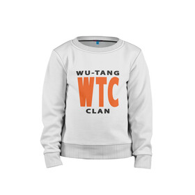 Детский свитшот хлопок с принтом Wu-Tang (WTC) в городе Новоалтайск, 100% хлопок | круглый вырез горловины, эластичные манжеты, пояс и воротник | black | hiphop | method man | music | new york | nyc | odb | old school | rap | rza | wu tang clan | wutang | ву тэнг | граффити | микрофон | музыка | нью йорк | рэп | рэпер | хипхоп
