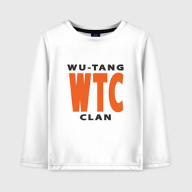 Детский лонгслив хлопок с принтом Wu-Tang (WTC) в городе Новоалтайск, 100% хлопок | круглый вырез горловины, полуприлегающий силуэт, длина до линии бедер | black | hiphop | method man | music | new york | nyc | odb | old school | rap | rza | wu tang clan | wutang | ву тэнг | граффити | микрофон | музыка | нью йорк | рэп | рэпер | хипхоп