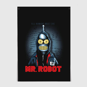 Постер с принтом Bender x mr robot в городе Новоалтайск, 100% бумага
 | бумага, плотность 150 мг. Матовая, но за счет высокого коэффициента гладкости имеет небольшой блеск и дает на свету блики, но в отличии от глянцевой бумаги не покрыта лаком | Тематика изображения на принте: bender | futurama | mr robot | planet express | бендер | мистер робот | мульт | мультфильм | планетный экспресс | туранга лила | филипп джэй фрай | футурама