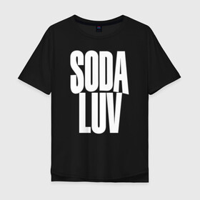 Мужская футболка хлопок Oversize с принтом Репер - SODA LUV в городе Новоалтайск, 100% хлопок | свободный крой, круглый ворот, “спинка” длиннее передней части | rap | rapper | soda luv | st. petersburg | vladislav terentyuk | владислав терентюк | репер | рэп | рэп исполнитель | санкт петербург