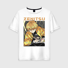 Женская футболка хлопок Oversize с принтом Зеницу Demon slayer в городе Новоалтайск, 100% хлопок | свободный крой, круглый ворот, спущенный рукав, длина до линии бедер
 | demon slayer | giyuu tomioka | kamado nedzuko | kimetsu no yaiba | tanziro | zenitsu agatsuma | агацума зенитсу | гию | зеницу | иноске | клинок рассекающий демонов | танджиро | танжиро камадо | танзиро | томиока | шинобу