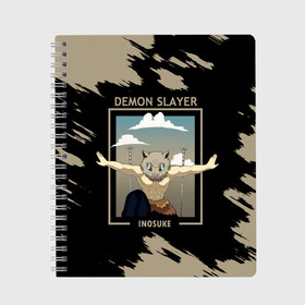 Тетрадь с принтом DEMON SLAYER INOSUKE в городе Новоалтайск, 100% бумага | 48 листов, плотность листов — 60 г/м2, плотность картонной обложки — 250 г/м2. Листы скреплены сбоку удобной пружинной спиралью. Уголки страниц и обложки скругленные. Цвет линий — светло-серый
 | demon slayer | kamado | kimetsu no yaiba | nezuko | tanjiro | аниме | гию томиока | зеницу агацума | иноске хашибира | камадо | клинок | корзинная девочка | манга | музан кибуцуджи | незуко | рассекающий демонов | танджиро