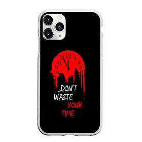 Чехол для iPhone 11 Pro Max матовый с принтом Не растрачивай свое время в городе Новоалтайск, Силикон |  | Тематика изображения на принте: время | жизненная цитата | капли краски | цени время | циферблат | часы
