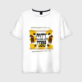 Женская футболка хлопок Oversize с принтом Nappy and Proud Африка в городе Новоалтайск, 100% хлопок | свободный крой, круглый ворот, спущенный рукав, длина до линии бедер
 | abstract | abstraction | africa | afrika | nap | абстрактный рисунок | абстракция | в африканском стиле | гордость | гордый | гордыня | завитушки | завитые волосы | причёска | рисунок | скальная живопись | стиль | узор