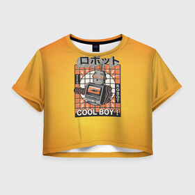 Женская футболка Crop-top 3D с принтом Ретро робот cool boy в городе Новоалтайск, 100% полиэстер | круглая горловина, длина футболки до линии талии, рукава с отворотами | cool boy | кассета | кассетный робот | классный парень | парень | ретро | робот | электроника