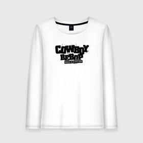 Женский лонгслив хлопок с принтом Cowboy Bebop в городе Новоалтайск, 100% хлопок |  | anime | cowboy bebop | feye | manga | spike spiegel | valentine | айн | аниме | бибоп | джет блэк | ковбой | ковбой бибоп | космический | космос | манга | ретро аниме | спайк шпигель | фэй валентайн | эд | эдвард | эйн