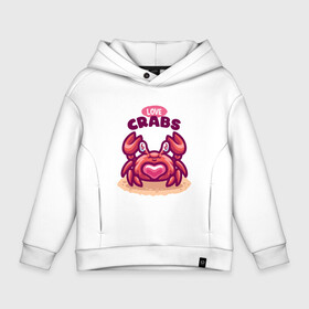 Детское худи Oversize хлопок с принтом Love crabs в городе Новоалтайск, френч-терри — 70% хлопок, 30% полиэстер. Мягкий теплый начес внутри —100% хлопок | боковые карманы, эластичные манжеты и нижняя кромка, капюшон на магнитной кнопке | loves crabs | краб | крабы | любит крабов | любовь | морские | морское