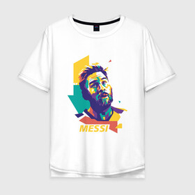 Мужская футболка хлопок Oversize с принтом Color Messi в городе Новоалтайск, 100% хлопок | свободный крой, круглый ворот, “спинка” длиннее передней части | argentina | barca | barcelona | football | lionel | messi | spain | sport | аргентина | барса | барселона | гол | золотой мяч | игрок | испания | камп ноу | лионель | месси | мяч | спорт | тренер | футбол | чемпион |