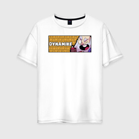 Женская футболка хлопок Oversize с принтом DYNAMIKE (ПЛАШКА) в городе Новоалтайск, 100% хлопок | свободный крой, круглый ворот, спущенный рукав, длина до линии бедер
 | android | brawl | brawl stars | clash | dynamike | game | stars | андроид | игра | мобильные игры