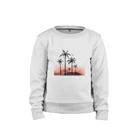 Детский свитшот хлопок с принтом palm tree в городе Новоалтайск, 100% хлопок | круглый вырез горловины, эластичные манжеты, пояс и воротник | beach | ocean | palm trees | sea | summer | sun | sunset | vacation | закат | лето | море | океан | отдых | отпуск | пальмы | пляж | солнце