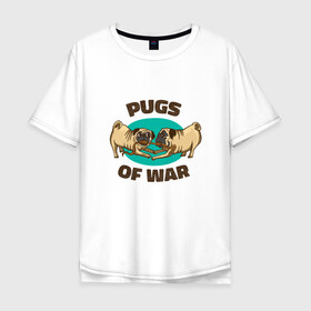 Мужская футболка хлопок Oversize с принтом Pugs of War - Мопсы войны в городе Новоалтайск, 100% хлопок | свободный крой, круглый ворот, “спинка” длиннее передней части | art | cute pugs | english | funny art | game | god of war | parody | pug | английская надпись | год оф вар | игра | иллюстрация | канат | милые мопсы | мопс | мопсики | пародия | перетягивание каната | прикол | пуг | пугель | рисунок