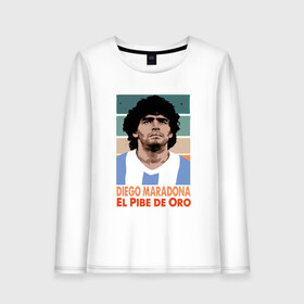 Женский лонгслив хлопок с принтом Maradona - El Pibe De Oro в городе Новоалтайск, 100% хлопок |  | argentina | maradona | messi | sport | аргентина | гол | диего | марадона | месси | мяч | рука бога | спорт | футбол | чемпион